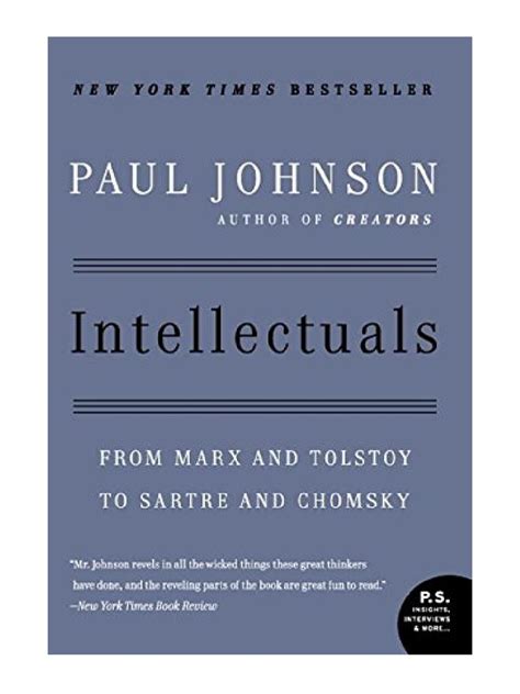 intellectuals from marx and tolstoy to sartre and chomsky p s pdf Epub