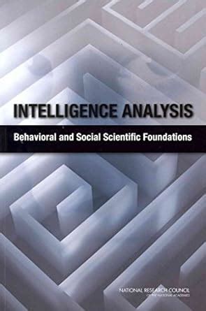 intelligence analysis behavioral and social scientific foundations Kindle Editon