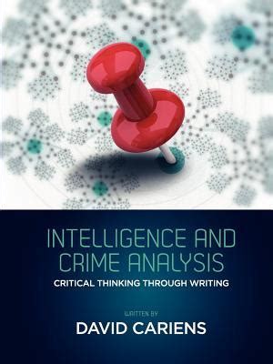 intelligence and crime analysis critical thinking through writing Reader