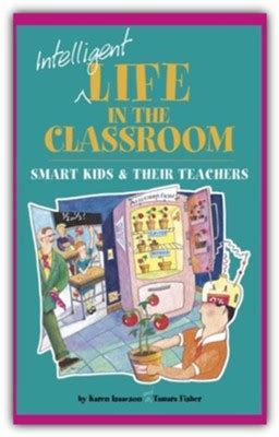 intelligent life in the classroom intelligent life in the classroom Kindle Editon