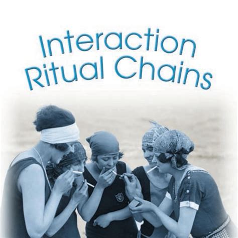interaction ritual chains interaction ritual chains PDF