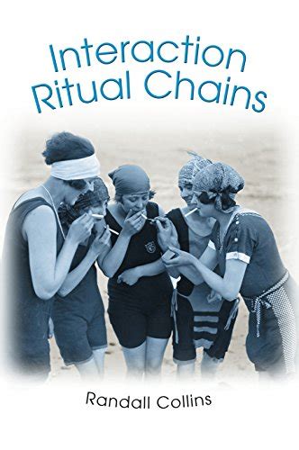 interaction ritual chains princeton studies in cultural sociology Reader