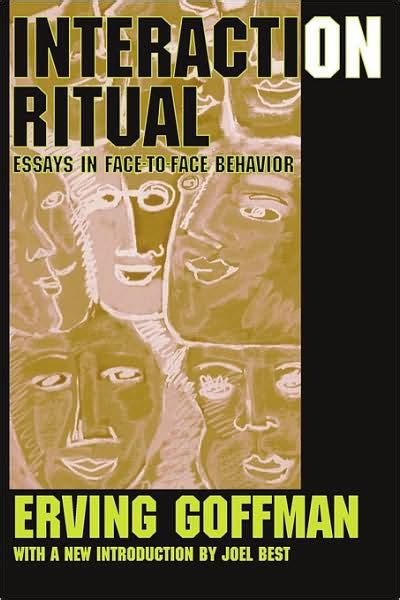 interaction ritual essays in face to face behavior PDF