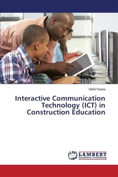 interactive communication technology construction education Reader