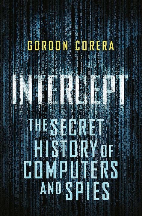 intercept the secret history of computers and spies Kindle Editon