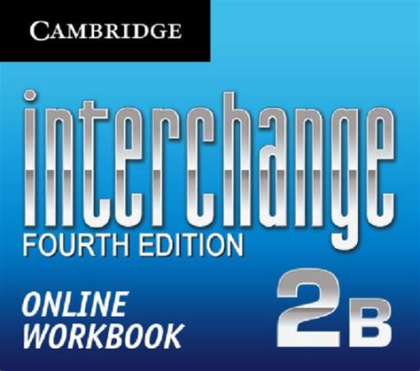 interchange level 2 workbook b interchange fourth edition Doc