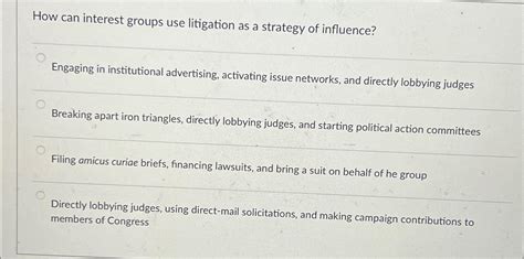 interest groups use litigation as a strategy of influence by