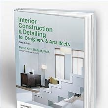 interior construction detailing for designers architects Ebook Kindle Editon