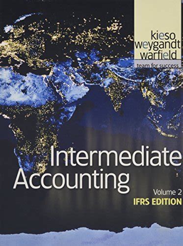 intermediate accounting ifrs edition volume 2 kieso solution manual Kindle Editon