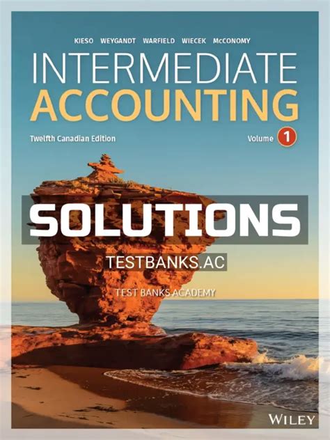 intermediate accounting solutions manual 12th edition Kindle Editon