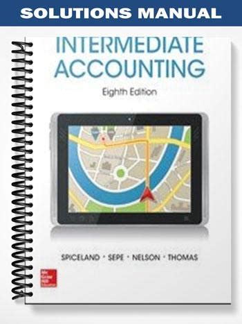 intermediate accounting spiceland 8th edition solutions manual PDF