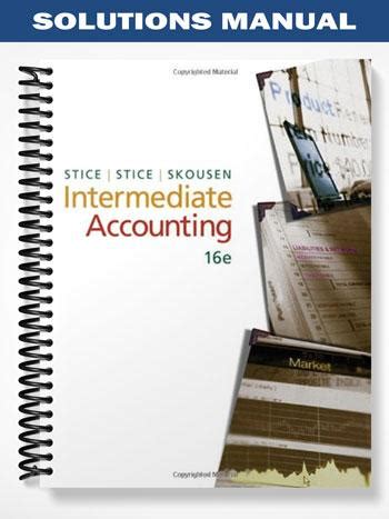 intermediate accounting stice and stice solution manual Epub