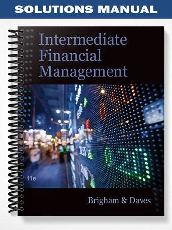 intermediate financial management 11th edition brigham solutions Kindle Editon