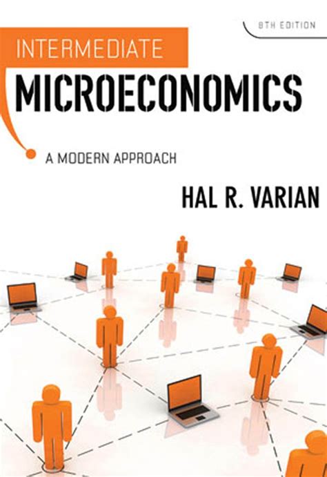 intermediate microeconomics modern approach edition Reader