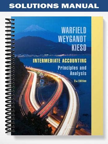 intermediate_accounting_principles_and_analysis_2nd_edition_solutions_manual Ebook Kindle Editon