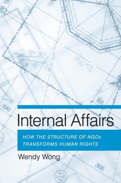 internal affairs how the structure of ngos transforms human rights Epub