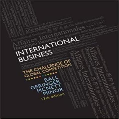 international business the challenge of global competition 13th edition pdf Kindle Editon