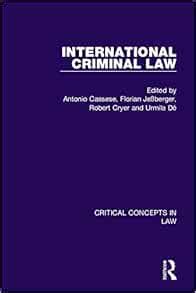 international criminal law critical concepts Reader