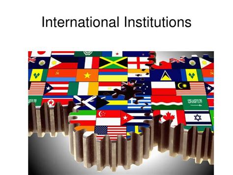 international institutions international institutions Kindle Editon