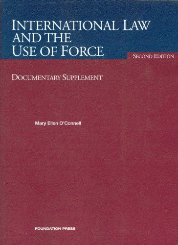international law and the use of force university casebook series PDF