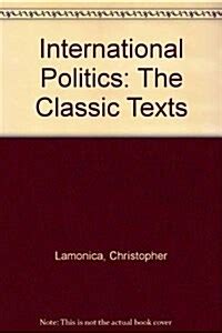international politics the classic texts Reader