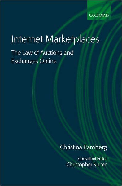 internet marketplaces the law of auctions and exchanges online PDF