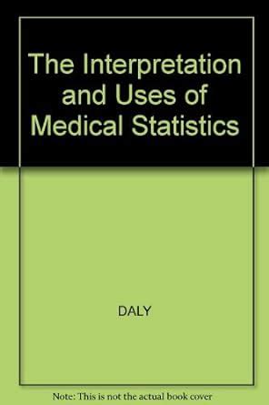 interpretation and uses of medical statistics Reader