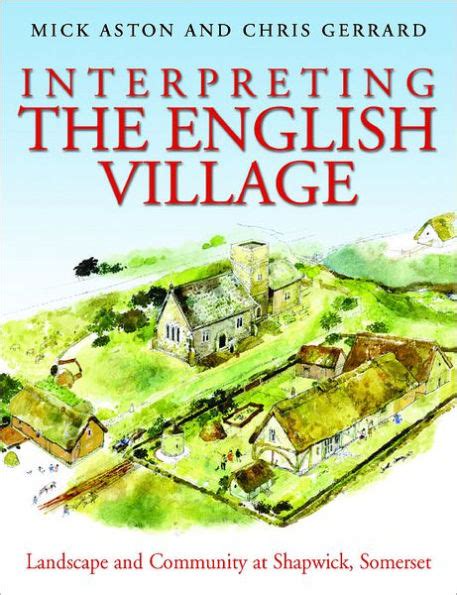 interpreting the english village landscape and community at shapwick somerset PDF