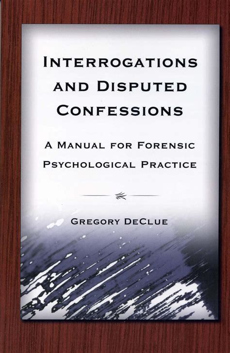 interrogations and disputed confessions a manual for forensic psychological practice PDF