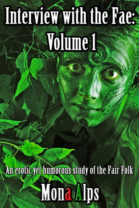 interview with the fae volume 1 an erotic yet humorous study of the fair folk Doc