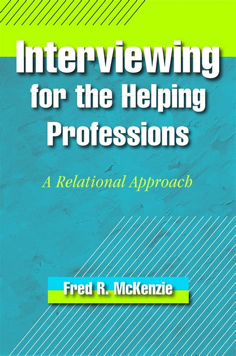 interviewing for the helping professions a relational approach PDF