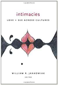 intimacies love and sex across cultures Reader