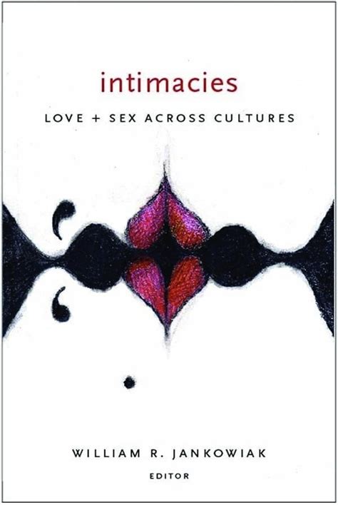 intimacies love and sex across cultures Reader