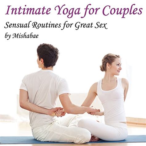 intimate yoga for couples with 270 color photos and free dvd Doc