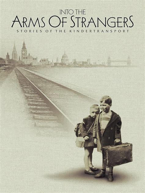 into the arms of strangers stories of the kindertransport Reader