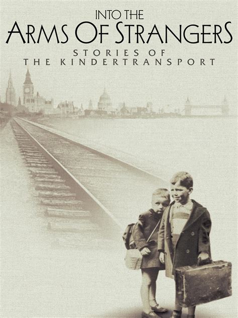 into the arms of strangers stories of the kindertransport Reader