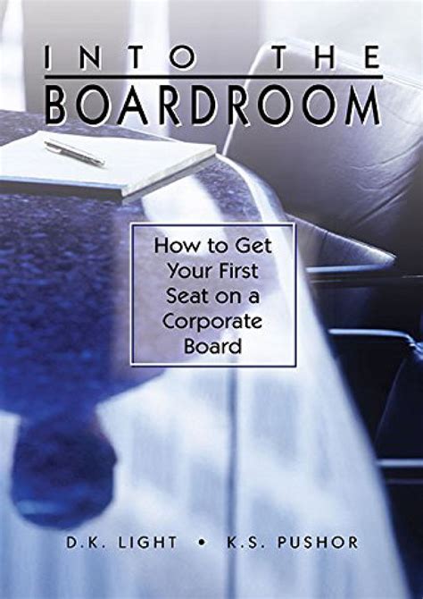 into the boardroom how to get your first seat on a corporate board Doc