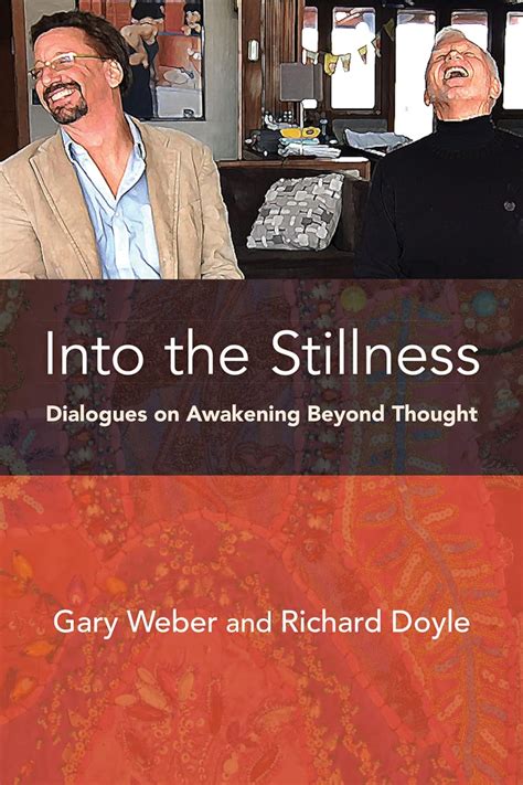 into the stillness dialogues on awakening beyond thought Epub