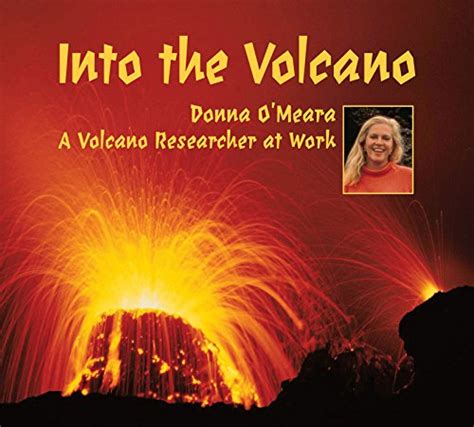 into the volcano a volcano researcher at work Epub