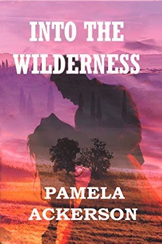 into the wilderness the wilderness series volume 2 Reader