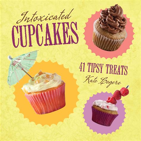 intoxicated cupcakes 41 tipsy treats Kindle Editon