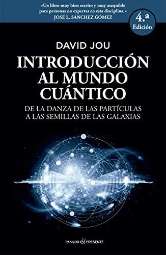 introduccion al mundo cuantico 2ª edicion ensayo pasado presente Doc