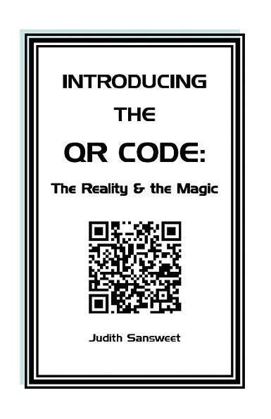 introducing the qr code the reality and the magic Reader