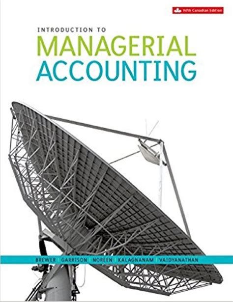 introduction managerial accounting 5th edition solution manual Kindle Editon