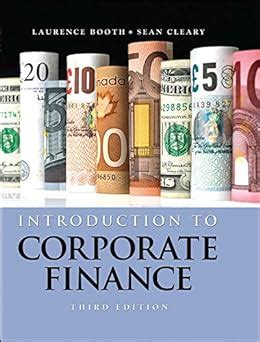 introduction to corporate finance 3rd edition booth Reader
