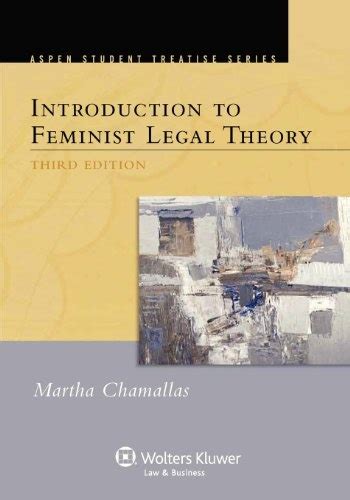 introduction to feminist legal theory third edition aspen treatise PDF