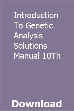 introduction to genetic analysis solutions manual 10 pdf Kindle Editon