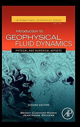 introduction to geophysical fluid dynamics volume 101 second edition physical and numerical aspects international Epub