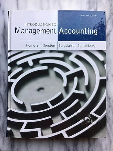 introduction to management accounting horngren 16th edition Ebook PDF