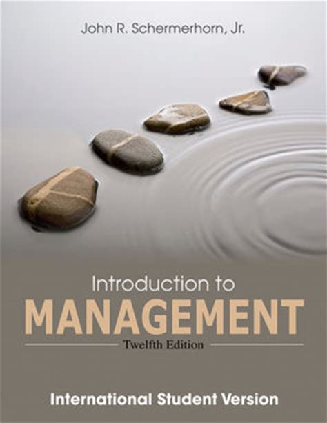 introduction to management schermerhorn 12th edition.. Reader